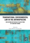 Image for Transnational Environmental Law in the Anthropocene