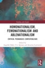 Image for Homonationalism, Femonationalism and Ablenationalism
