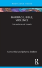 Image for Marriage, bible, violence  : intersections and impacts
