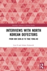 Image for Interviews with North Korean defectors  : from Kim Shin-jo to Thae Yong-ho