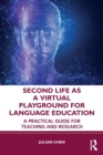 Image for Second Life as a Virtual Playground for Language Education