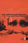 Image for Age, Narrative and Migration