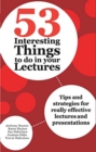 Image for 53 Interesting Things to do in your Lectures