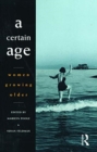 Image for A certain age  : women growing older