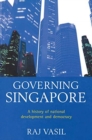 Image for Governing Singapore  : democracy and national development