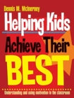Image for Helping kids achieve their best  : understanding and using motivation in the classroom