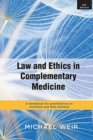 Image for Law and ethics in complementary medicine  : a handbook for practitioners in Australia and New Zealand