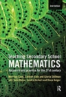 Image for Teaching secondary school mathematics  : research and practice for the 21st century
