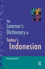 Image for The Learner&#39;s Dictionary of Today&#39;s Indonesian