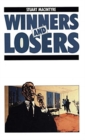 Image for Winners and losers  : the pursuit of social justice in Australian history