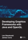 Image for Developing graphics frameworks with Java and OpenGL