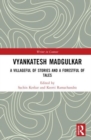 Image for Vyankatesh Madgulkar  : a villageful of stories and a forestful of tales