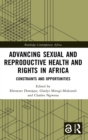Image for Advancing Sexual and Reproductive Health and Rights in Africa