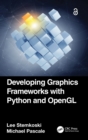 Image for Developing Graphics Frameworks with Python and OpenGL