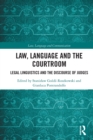 Image for Law, language and the courtroom  : legal linguistics and the discourse of judges