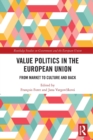 Image for Value Politics in the European Union