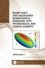 Image for Biliary Tract and Gallbladder Biomechanical Modelling with Physiological and Clinical Elements