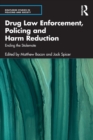 Image for Drug Law Enforcement, Policing and Harm Reduction