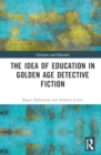 Image for The Idea of Education in Golden Age Detective Fiction