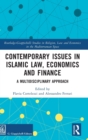 Image for Contemporary issues in Islamic law, economics and finance  : a multidisciplinary approach