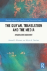 Image for The Qur&#39;an, translation and the media  : a narrative account