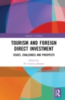Image for Tourism and foreign direct investment  : issues, challenges and prospects
