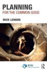 Image for Planning for the Common Good