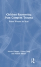 Image for Children Recovering from Complex Trauma