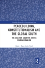 Image for Peacebuilding, Constitutionalism and the Global South