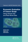 Image for Economic evaluation of cancer drugs  : using clinical trial and real-world data