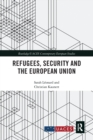 Image for Refugees, security and the European Union