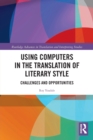 Image for Using computers in the translation of literary style  : challenges and opportunities