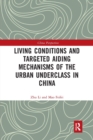 Image for Living Conditions and Targeted Aiding Mechanisms of the Urban Underclass in China
