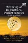 Image for Wellbeing of transnational Muslim families  : marriage, law and gender