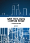 Image for Human rights, digital society and the law  : a research companion