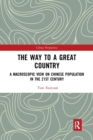Image for The way to a great country  : a macroscopic view on Chinese population in the 21st century