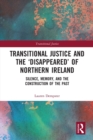 Image for Transitional Justice and the ‘Disappeared’ of Northern Ireland