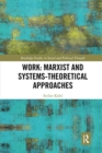 Image for Work: Marxist and Systems-Theoretical Approaches