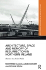 Image for Architecture, space and memory of resurrection in Northern Ireland  : shareness in a divided nation