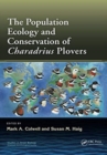 Image for The Population Ecology and Conservation of Charadrius Plovers