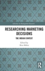 Image for Researching marketing decisions  : the Indian context