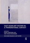Image for East Asian Art History in a Transnational Context