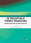 Image for The proscription of terrorist organisations  : modern blacklisting in global perspective