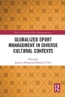 Image for Globalized Sport Management in Diverse Cultural Contexts