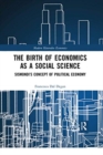 Image for The Birth of Economics as a Social Science