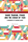 Image for Share Trading, Fraud and the Crash of 1929