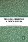 Image for Paul Dukas: Legacies of a French Musician