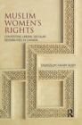 Image for Muslim women&#39;s rights  : contesting liberal-secular sensibilities in Canada