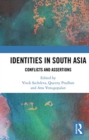 Image for Identities in South Asia  : conflicts and assertions