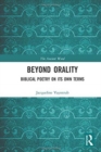 Image for Beyond orality  : Biblical poetry on its own terms